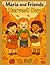 Maria And Friends: Harvest Day