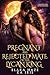 Pregnant and Rejected Mate of the Lycan King: A Rejected Mate Shifter Romance (Possessive Small Town Alpha Kings Book 7)