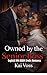 Owned By The Senior Boss: An Explicit MM BDSM Erotic Romance