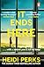 It Ends Here by Heidi Perks