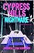 Cypress Hills Nightmare by Jessica Lynn Sorensen Cypress Hills Nightmare by Jessica Lynn Sorensen