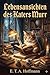 Lebensansichten des Katers Murr / nebst fragmentarischer Biographie des Kapellmeisters Johannes Kreisler in zufälligen Makulaturblättern (German Edition)