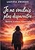 Je ne voulais plus disparaître: Survivre, se relever, s’aimer enfin (French Edition)
