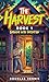 The Harvest: Growing with Intention