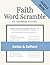 Faith Word Scramble Puzzle Book: Word Scramble Puzzles for Faith | Relax & Reflect | 8.5x11 Inches, 80 Pages | 50 Puzzles | Solutions Included