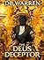 THE DEUS DECEPTOR