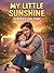 My Little Sunshine: A Father’s Love Story