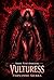 Lurking In The Shadows: Vulturess: A Dark Horror Series About Survival, Trauma, and Monsters