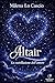Altair: La costellazione dell'amore (Un romanzo young adult tra amore, fragilità e rinascita, Romance per ragazzi) (Bestseller Edizioni) (Italian Edition)