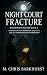 Night Court Fracture: A Dar...