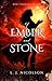 Of Ember and Stone
