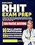 RHIT EXAM PREP: Complete Study Guide for the Registered Health Information Technician Certification with 10 Full-Length Practice Tests, 1,500 Questions, Detailed Rationales and Expert Tips.