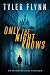 Only the Night Knows
