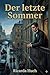 Der letzte Sommer: Eine Erzählung in Briefen (German Edition)