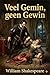 Veel Gemin, geen Gewin (Dutch Edition)