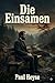 Die Einsamen (German Edition)