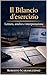 Il Bilancio d'esercizio: Lettura, analisi e interpretazione (Manuali di Economia e Diritto Vol. 3) (Italian Edition)