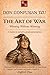 Don Confusian Tzu: The Art of War: Winning without Winning - A treatise on narrative, power and perception