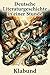 Deutsche Literaturgeschichte in einer Stunde / Von den ältesten Zeiten bis zur Gegenwart (German Edition)