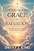 Understanding Grace and Salvation: Exploring God’s Gift of Unmerited Favor and Eternal Redemption