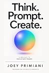 Think. Prompt. Cr...