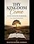 Thy Kingdom Come Workbook: All Things Kingdom