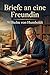 Briefe an eine Freundin (German Edition)
