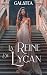 La Reine du Lycan: Une roma...