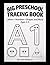 Big Preschool Tracing Book: X-Large Page Print Perfect for Age 2-5 Learning Letters, Numbers, Shapes and Motor Skills