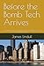Before the Bomb Tech Arrives: A Patrol Officers Survival Guide to Explosive and WMD Events