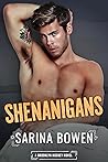 Shenanigans by Sarina Bowen