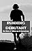 Running Débutant : De 5km à 10km en 8 Semaines: Le Programme Complet avec Renforcement Musculaire, Nutrition et Prévention des Blessures (French Edition)