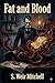 Fat and Blood / An Essay on the Treatment of Certain Forms of Neurasthenia and Hysteria