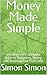 Money Made Simple: The Begi...