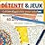 DÉTENTE & JEUX: Cahier d'activités pour adultes Mandalas • Sudokus • Mots croisés • et plus 60 activités relaxantes Anti-stress • Créativité • Logique (French Edition)