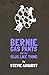 Bernie Gas Pants and the Slug Like Thing