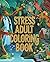 Stress Adult Coloring Book