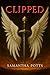 Clipped (The Wing Clipper Trilogy Book 1)