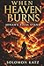 WHEN HEAVEN BURNS: JONAH'S FINAL STAND