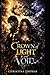 Crown of Light and Void (The Rise of Caelrune Bloodline)