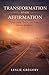 Transformation Over Affirmation: How Identity Renewal Leads to Lasting Change