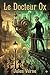 Le Docteur Ox (French Edition)
