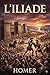 L'Iliade (French Edition)