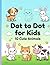 Dot to Dot for Kids