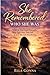 She Remembered Who She Was: Healing from Toxic Love, Reclaiming Your Worth, and Choosing Yourself