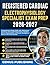 REGISTERED CARDIAC ELECTROPHYSIOLOGY SPECIALIST EXAM PREP 2026-2027: Comprehensive Study Guide with 750 Practice Questions, Full-Length Mock Exams, ... Strategies to Pass on Your First Attempt