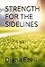 STRENGTH FOR THE SIDELINES: DEVOTIONAL FOR MOMS