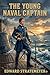 The young naval captain