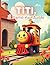 Titi, il treno puntuale: Una storia per bambini sulla puntualità e la responsabilità | Età 4-8 anni | Libro illustrato a colori (Italian Edition)