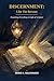 Discernment: Like The Bereans: What The Bible Really Teaches About Israel, Prophecy, And The People Of God